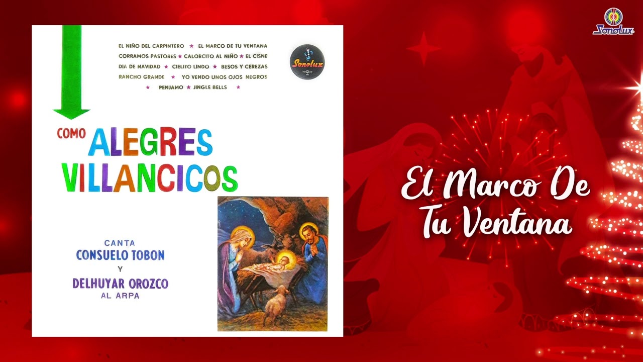 Como Alegres Villancicos - Consuelo Tobón | Álbum Completo