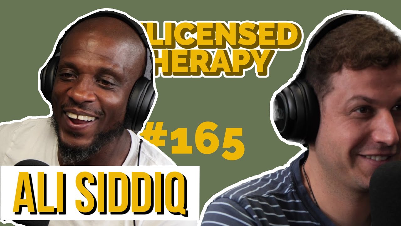 Ali Siddiq - Unlicensed Therapy - # 165