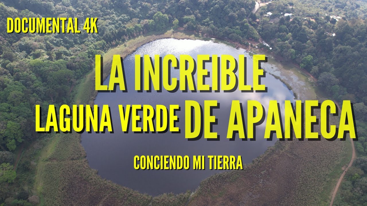 La Increible Laguna de Apaneca - Tesoro Natural Salvadoreño - Documental 4K