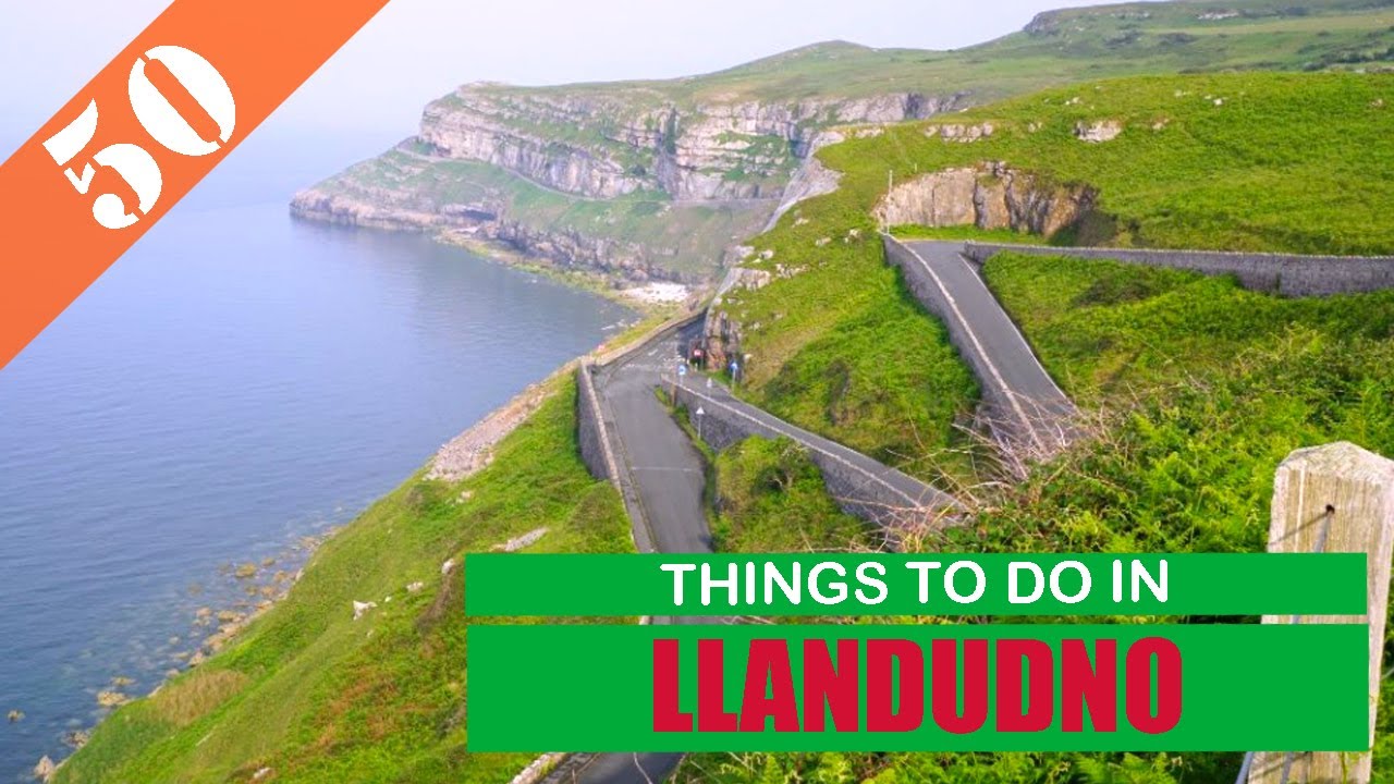 BEST 50 LLANDUDNO (WALES - UK) - Places to Visit