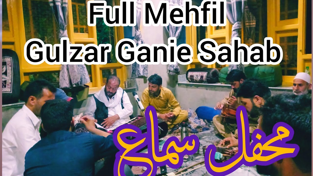 New Mehfil Full All Songs 💖💖By Gulzar Ganie Sahab 🥰❤️