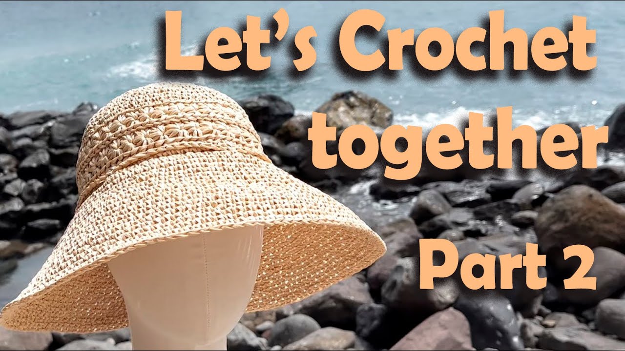 How to Crochet a Hat from Raffia with Floral Motif - Part 2