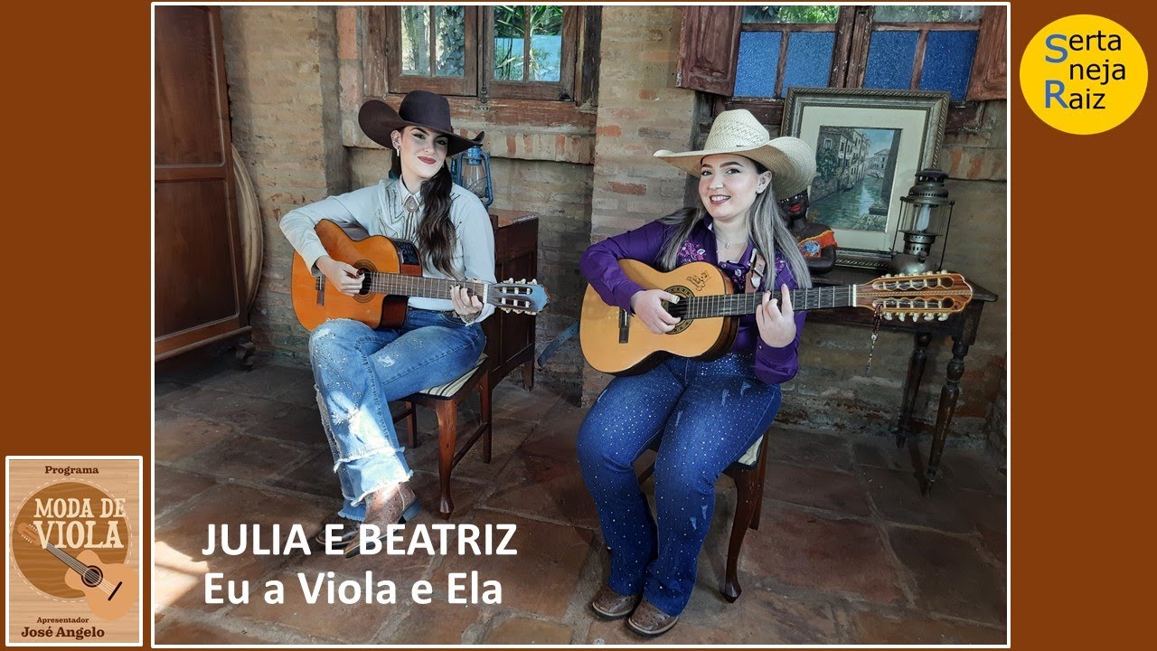 Eu a Viola e Ela (Julia e Beatriz) Sertaneja Raiz (José Angelo)