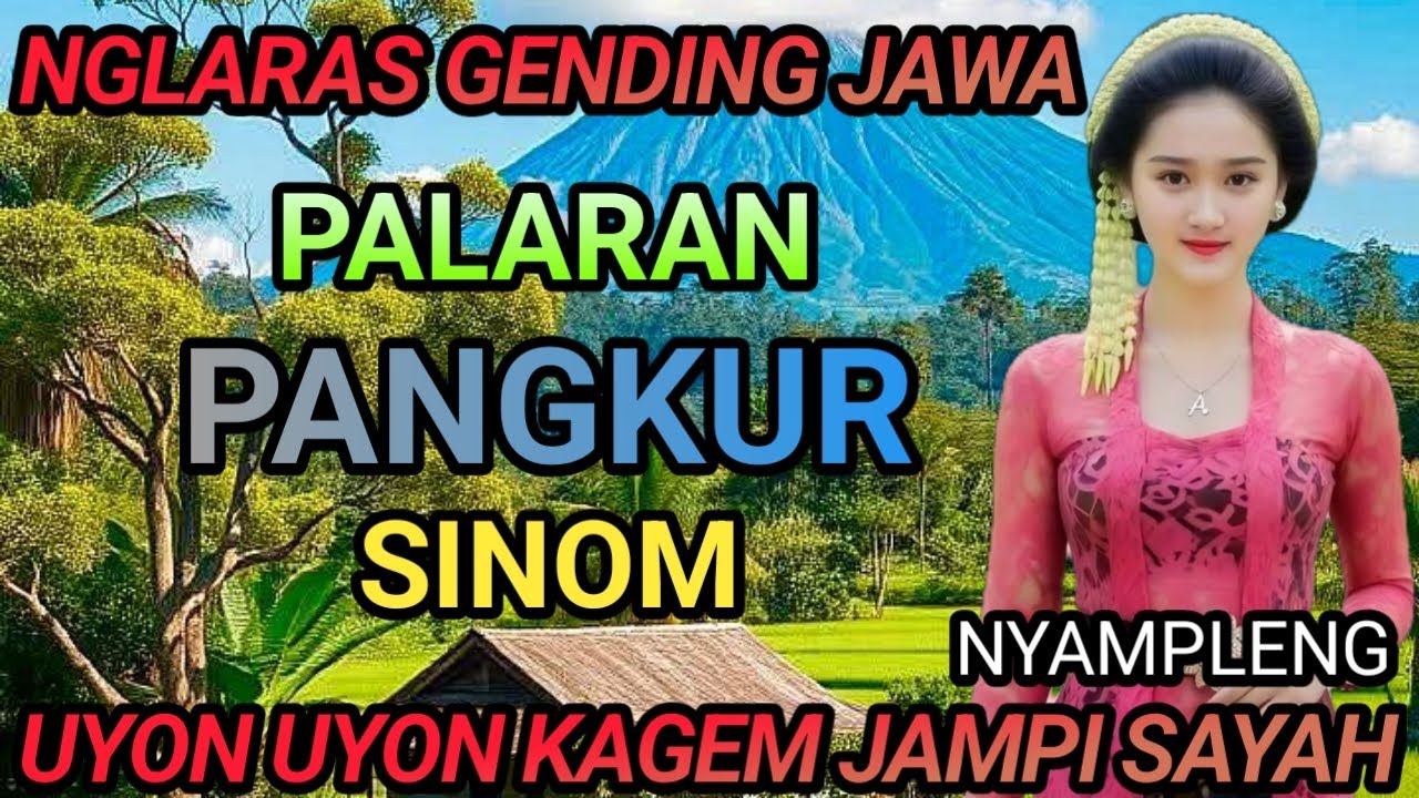 GENDING JAWA KLASIK CAMPURSARI //PALARAN //PANGKUR // UYON UYON KAGEM JAMPI SAYAH