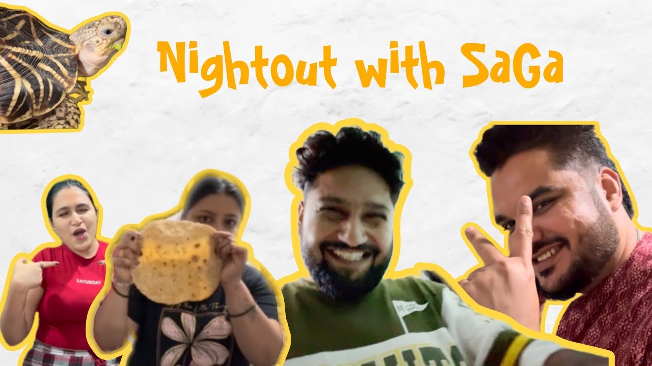 Vlog 18 : Nightout fun with SaGa and Chicken Roll