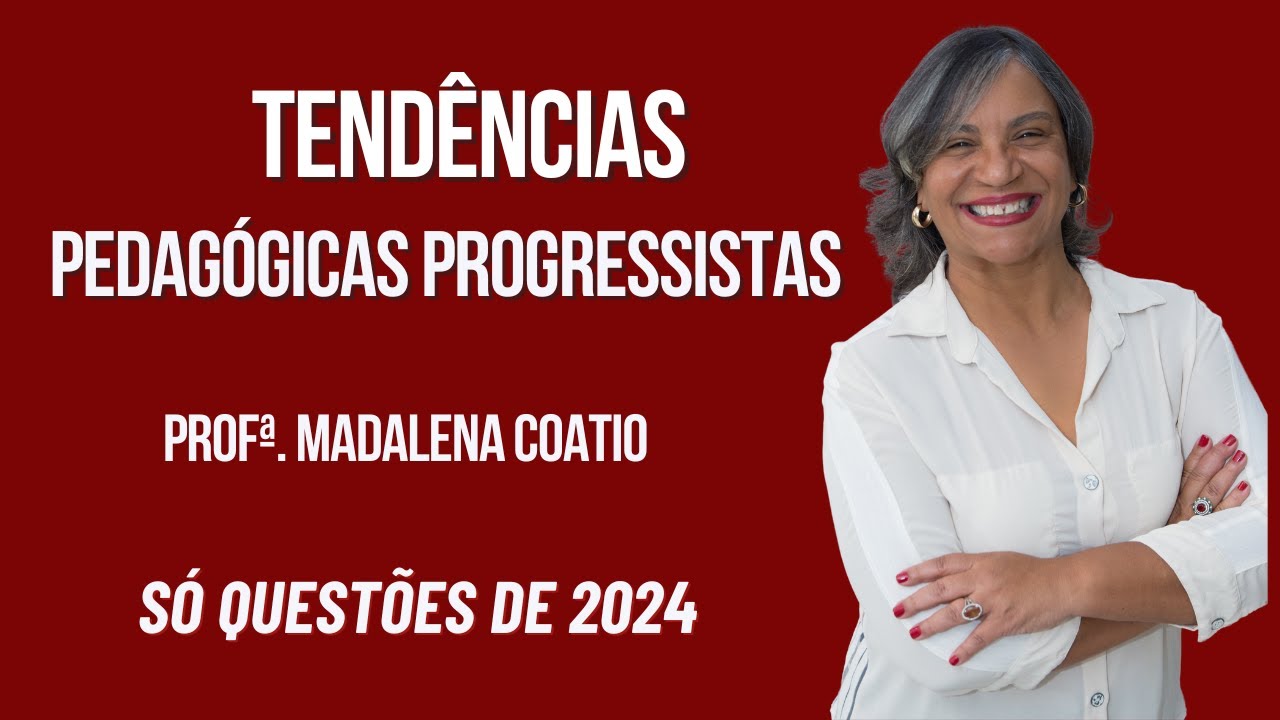 TENDÊNCIAS PROGRESSISTAS - SÓ QUESTÕES DE 2024
