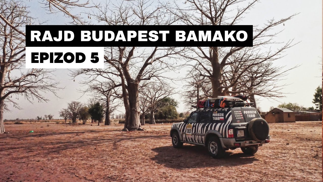 Rajd Budapeszt Bamako z metą w Sierra Leone - Epizod 5