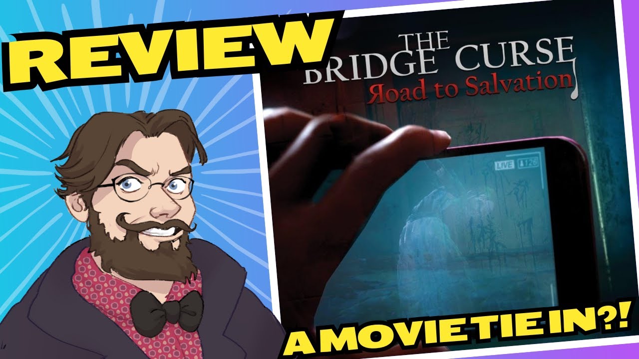 THE BRIDGE CURSE: ROAD TO SALVATION Is A Movie tie-In?!? | REVIEW