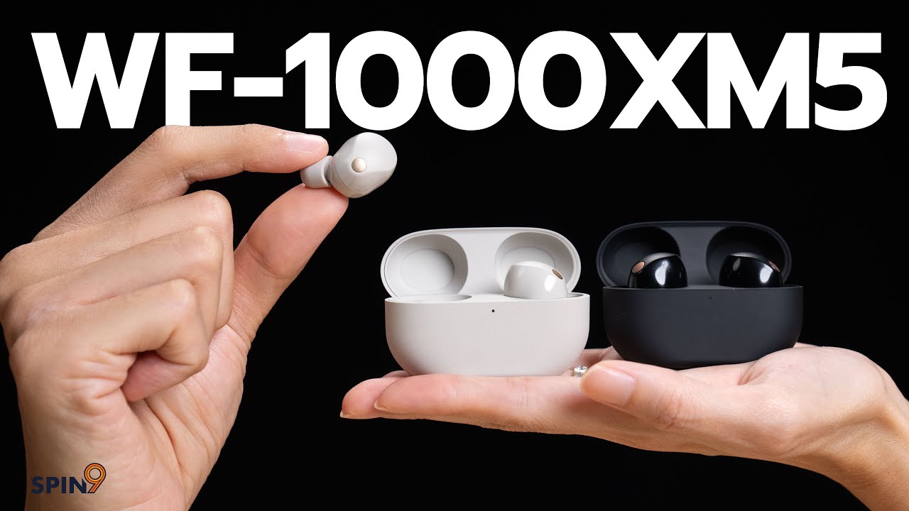 [spin9] รีวิว Sony WF-1000XM5 — ที่สุดแล้วของหูฟังตัดเสียง