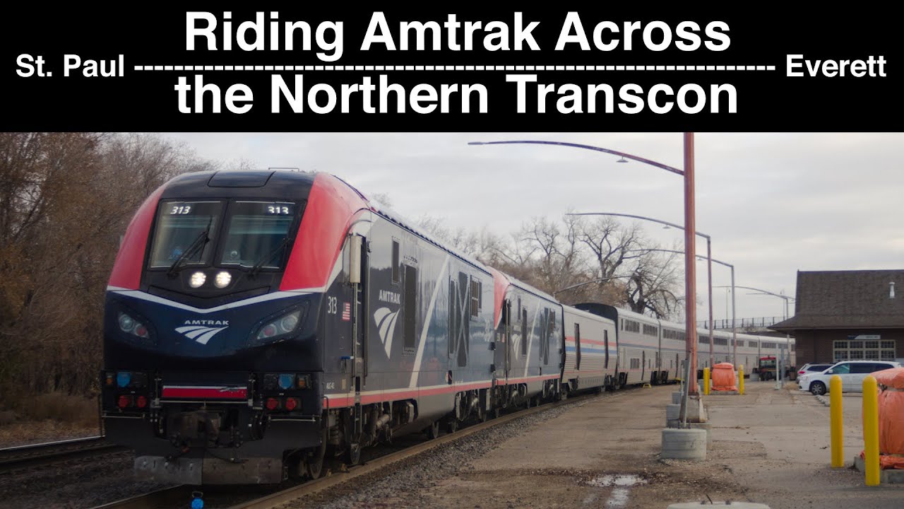 11/15 - 17/25 Riding the Empier Builder Across the Northern Transcon