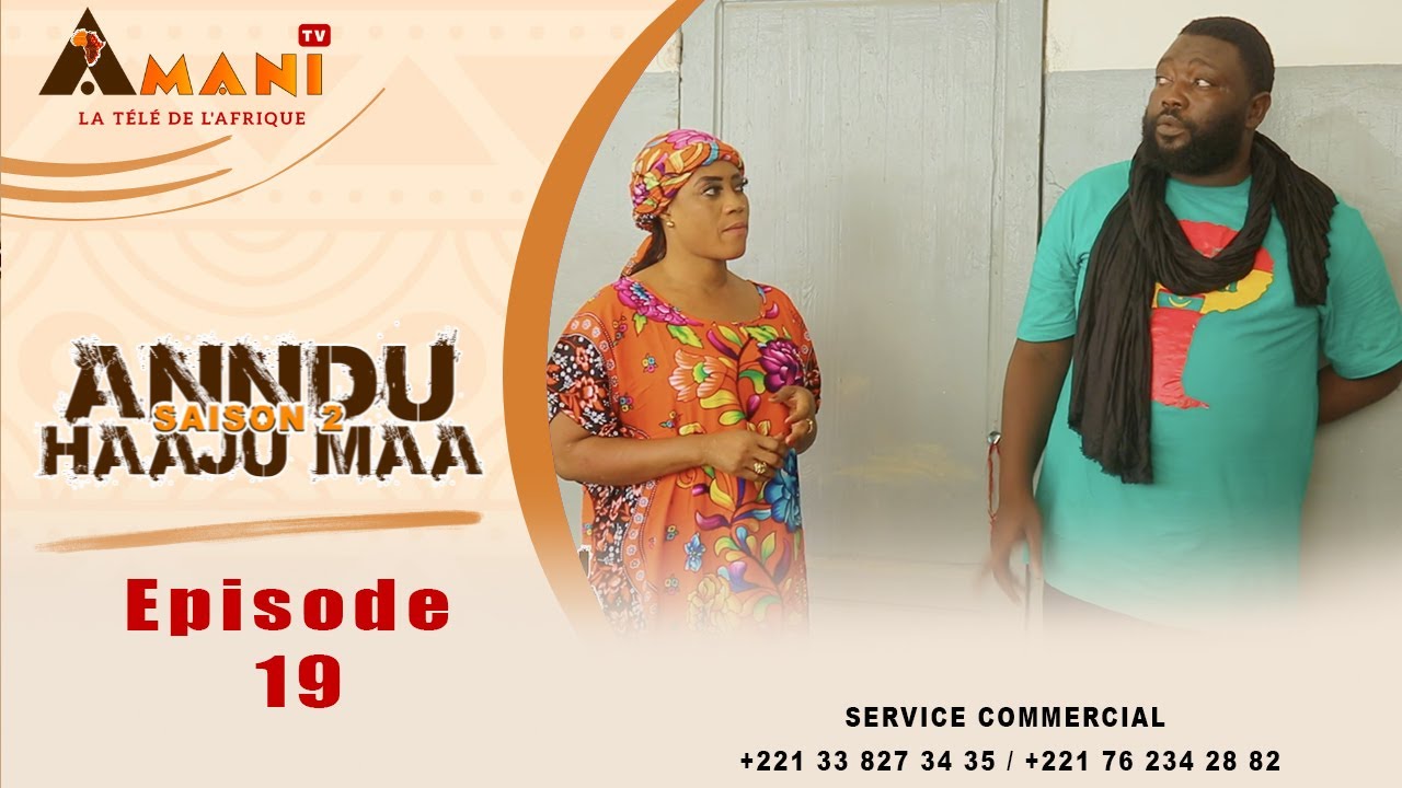 ANNDU HAAJU MAA - Saison 2 - Episode 19