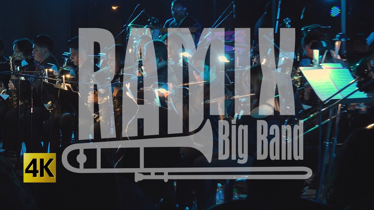 Ramix Big Band  -  Ramix One Concert 4K