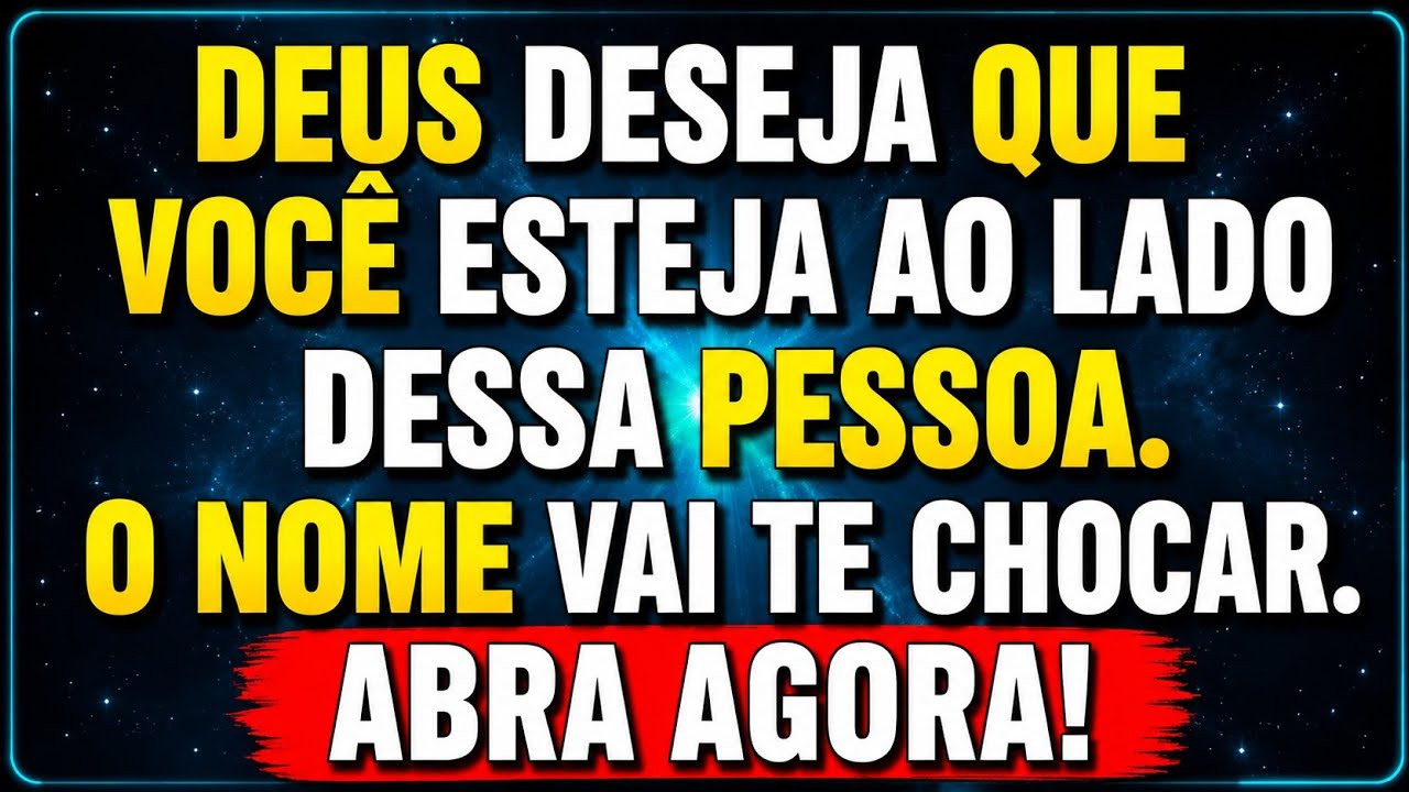 DEUS QUER QUE VOCÊ FIQUE COM ESSA PESSOA. O NOME VAI TE SURPREENDER. ABRA AGORA...