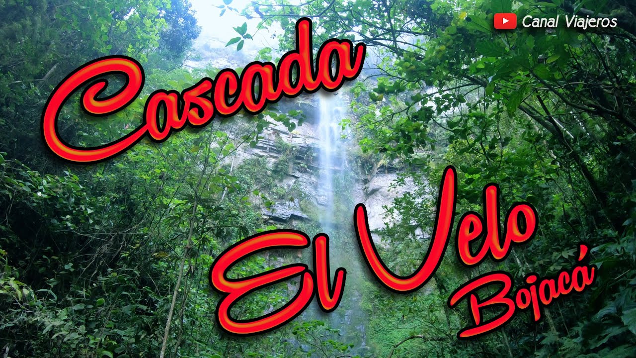Cascada El Velo - Bojaca Cundinamarca - Canal Viajeros