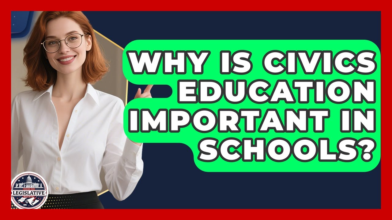 Why Is Civics Education Important in Schools? - Inside the Legislative Branch