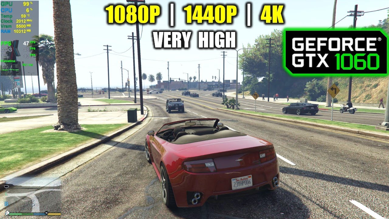 GTX 1060 | GTA 5 - 1080p, 1440p, 4K - Very High