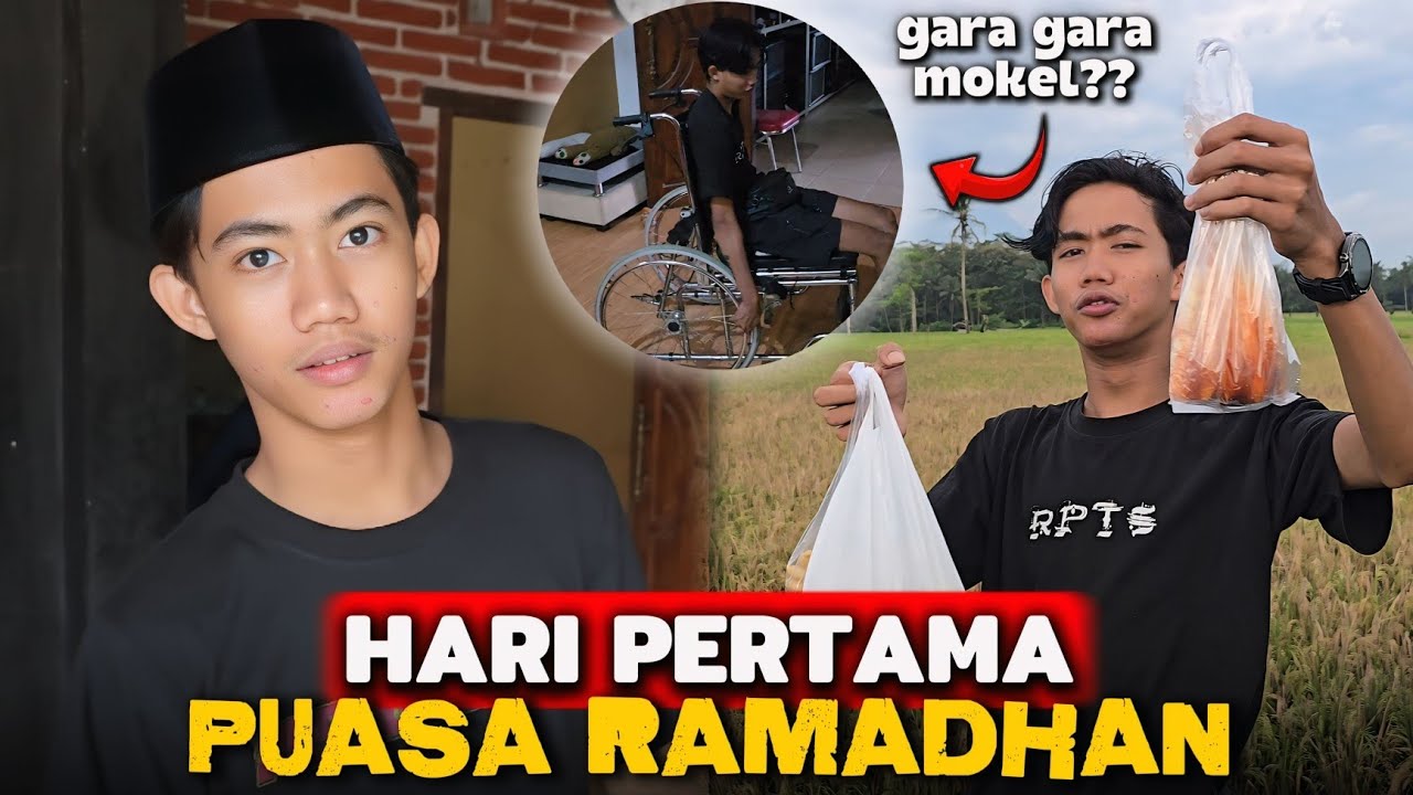 PUASA HARI PERTAMA RAMADAN!!! GARA GARA MAU MOKEL RAYYAN SAMPAI SEPERTI INI....