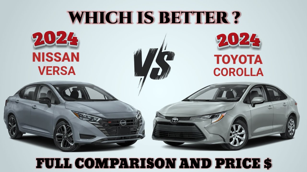 2024 Nissan Versa vs 2024 Toyota Corolla | Versa vs Corolla | Which is better