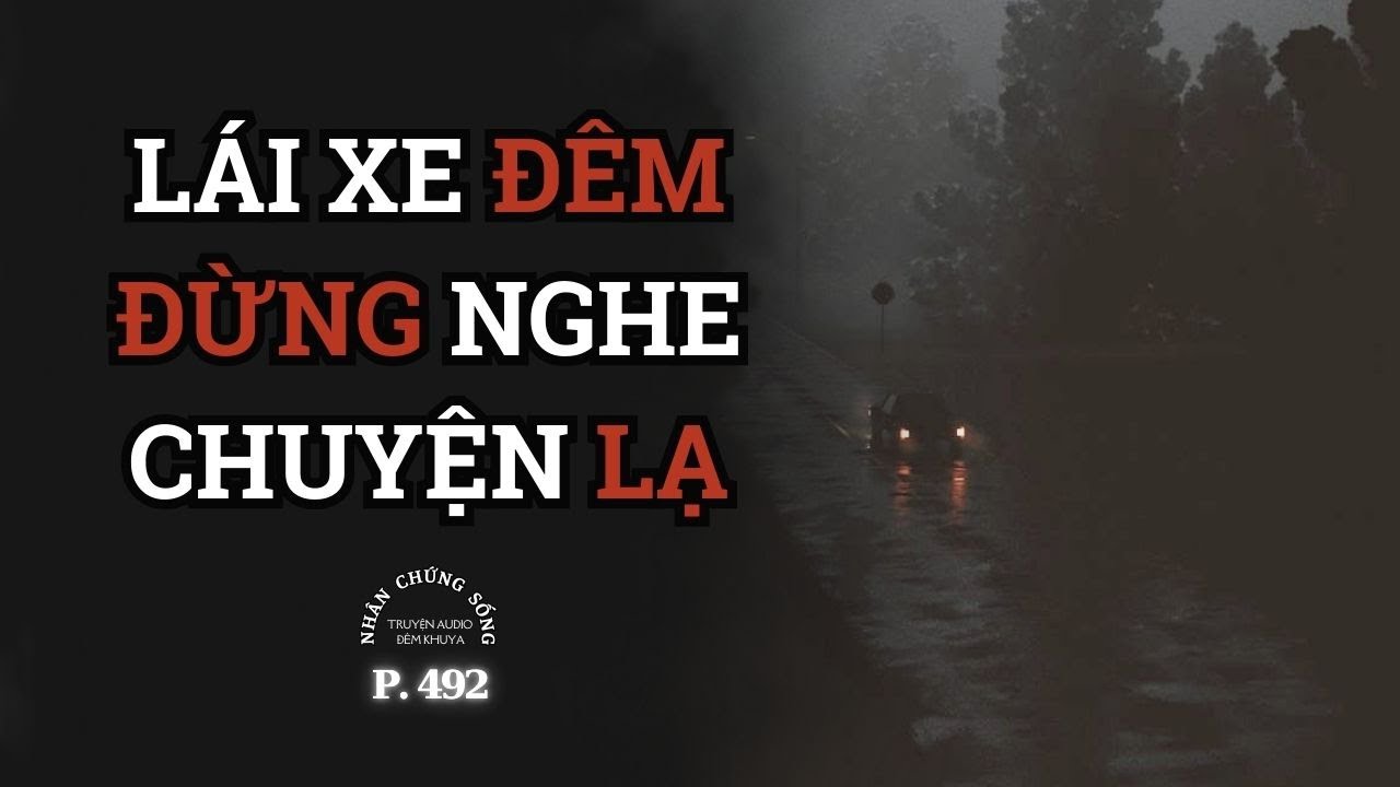 (English Dubbed) Nhân Chứng Sống #492: ĐI ĐÊM ĐỪNG NGHE CHUYỆN MA #chuyenma