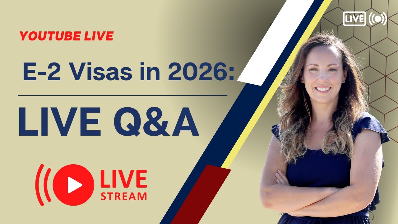 📢 Is 2026 the Right Time to Start an E-2 Visa Process?