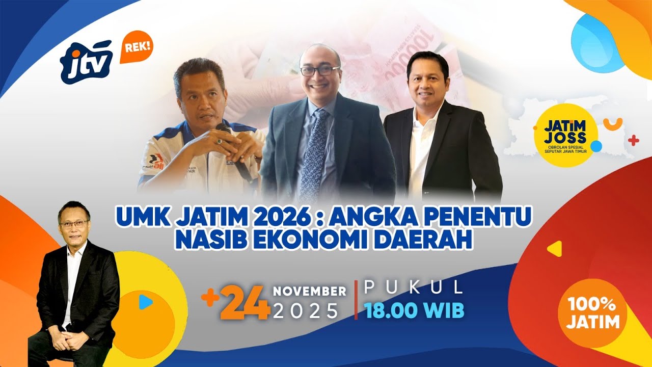 JATIM JOSS - UMK JATIM 2026 : ANGKA PENENTU NASIB EKONOMI DAERAH