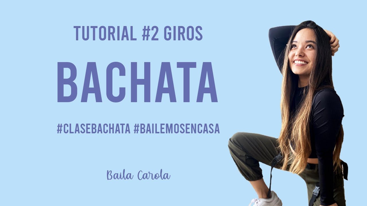TUTORIAL DE BACHATA #2 | GIROS DE BACHATA 💃🏽🔥