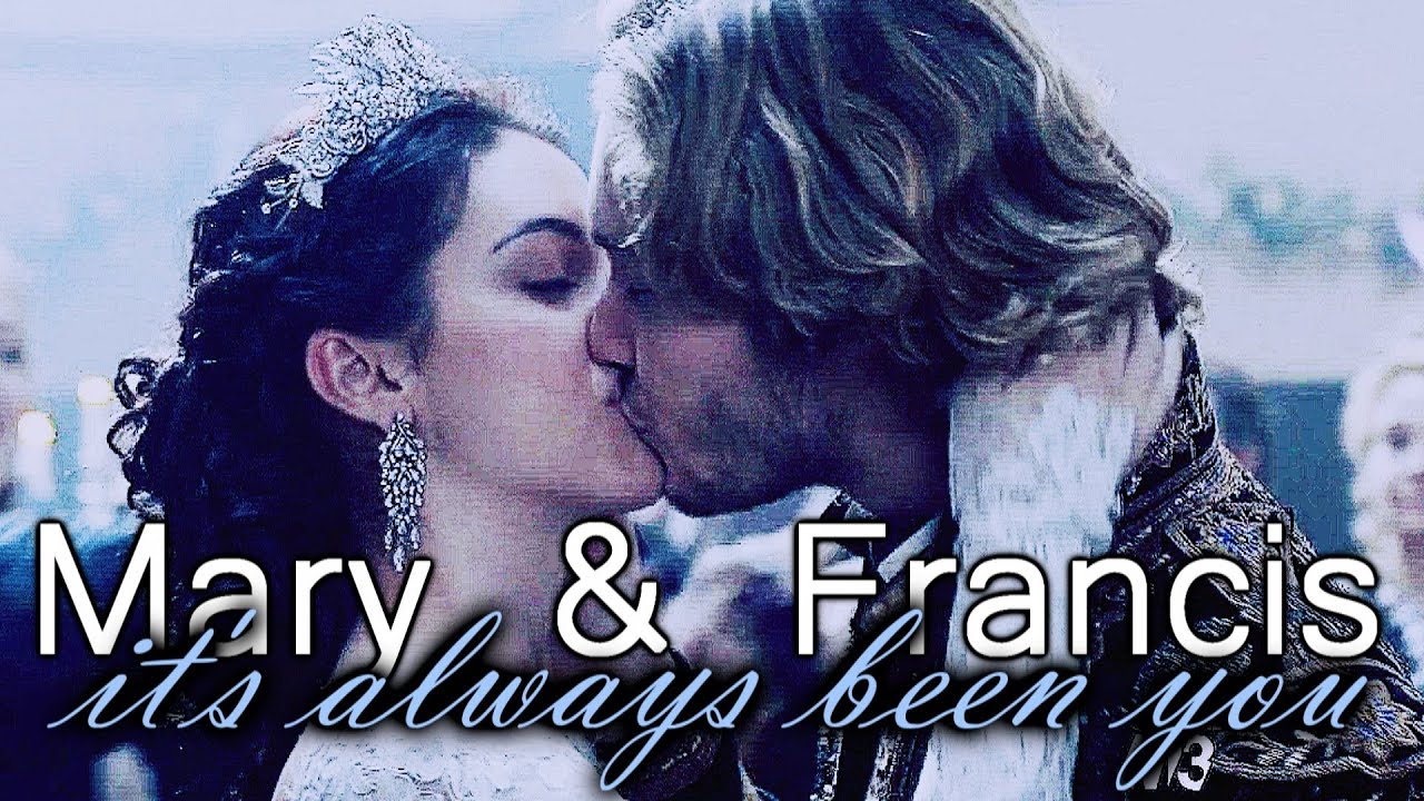 (+1x13) Mary & Francis - It's Always Been You