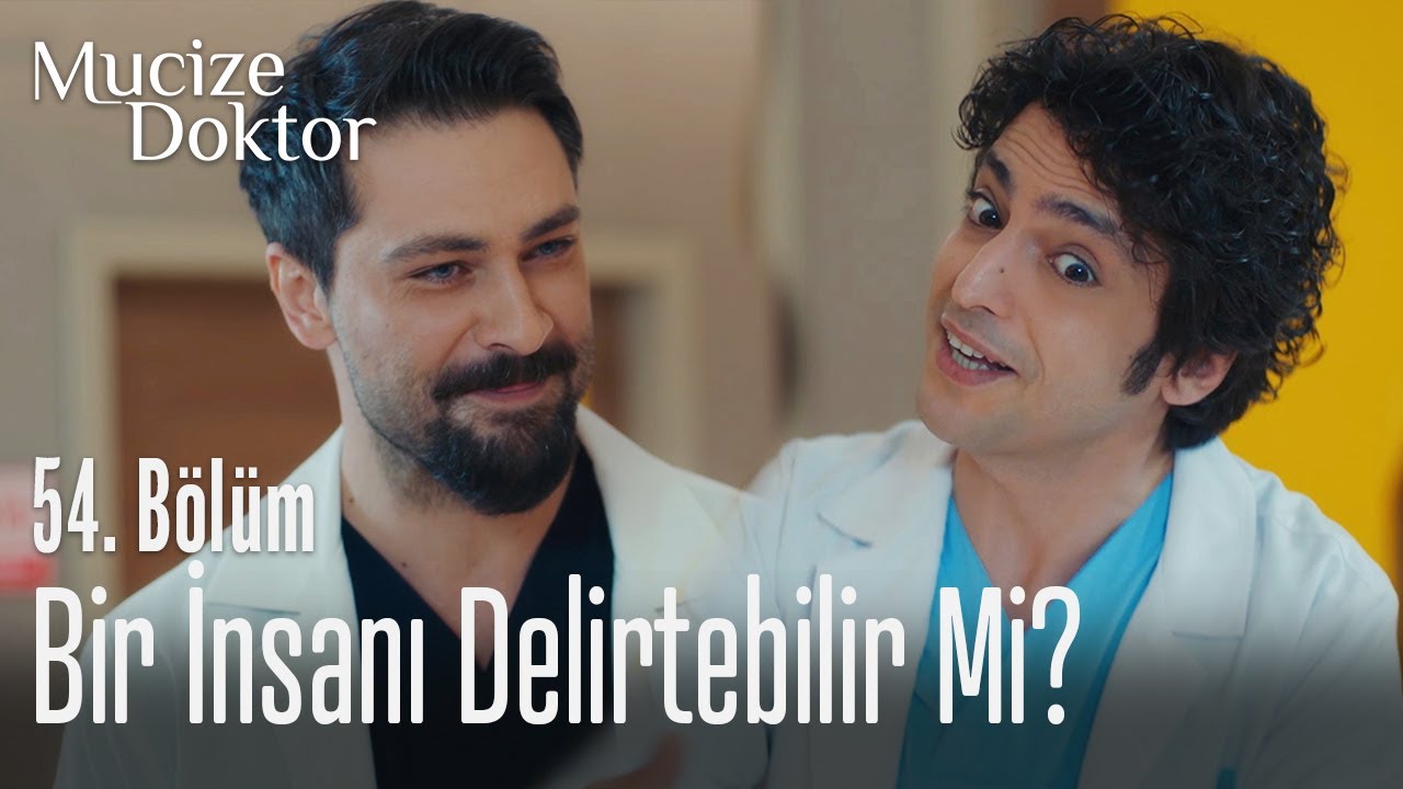 Bir insan başka bir insanı delirtebilir mi? - Mucize Doktor 54. B&ouml;l&uuml;m