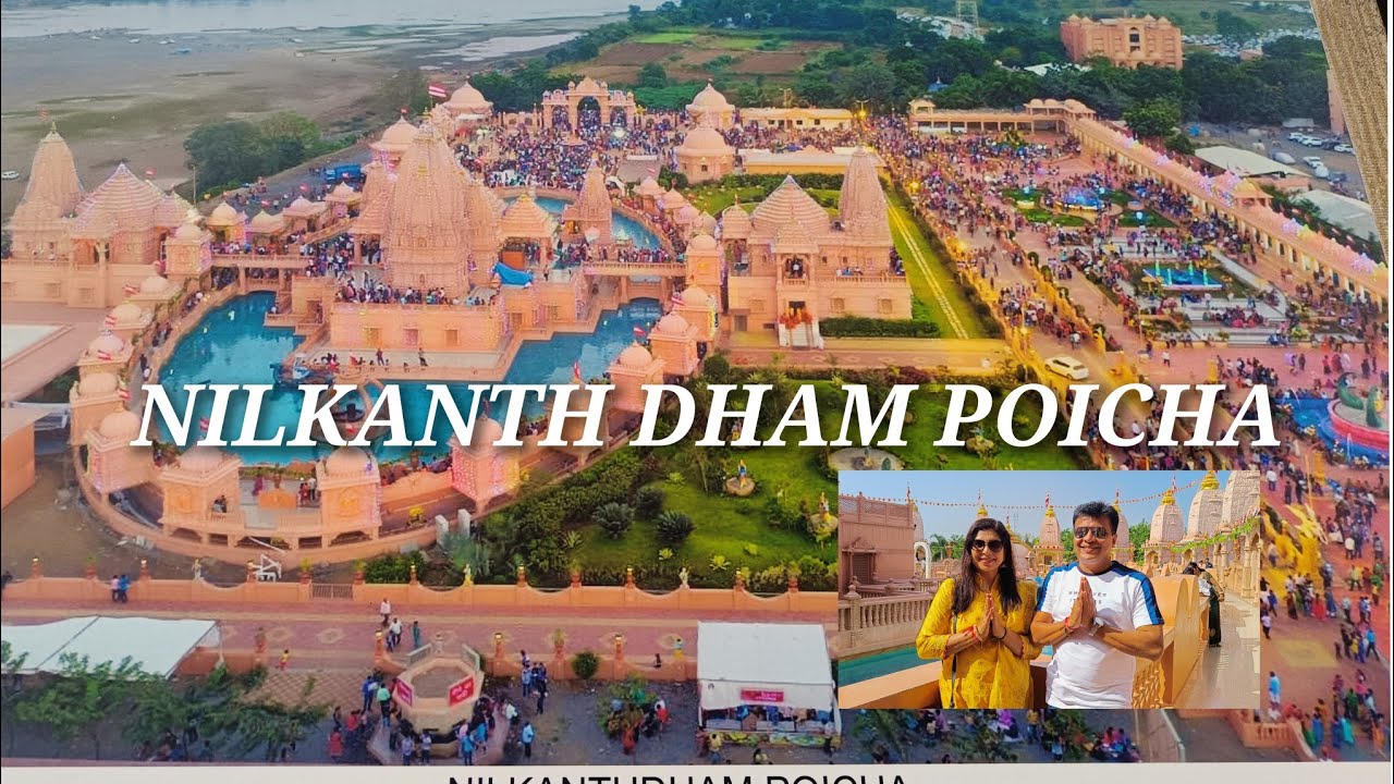 NILKANTH DHAM POICHA, GUJARAT,STATUE OF UNITY KEVADIYA