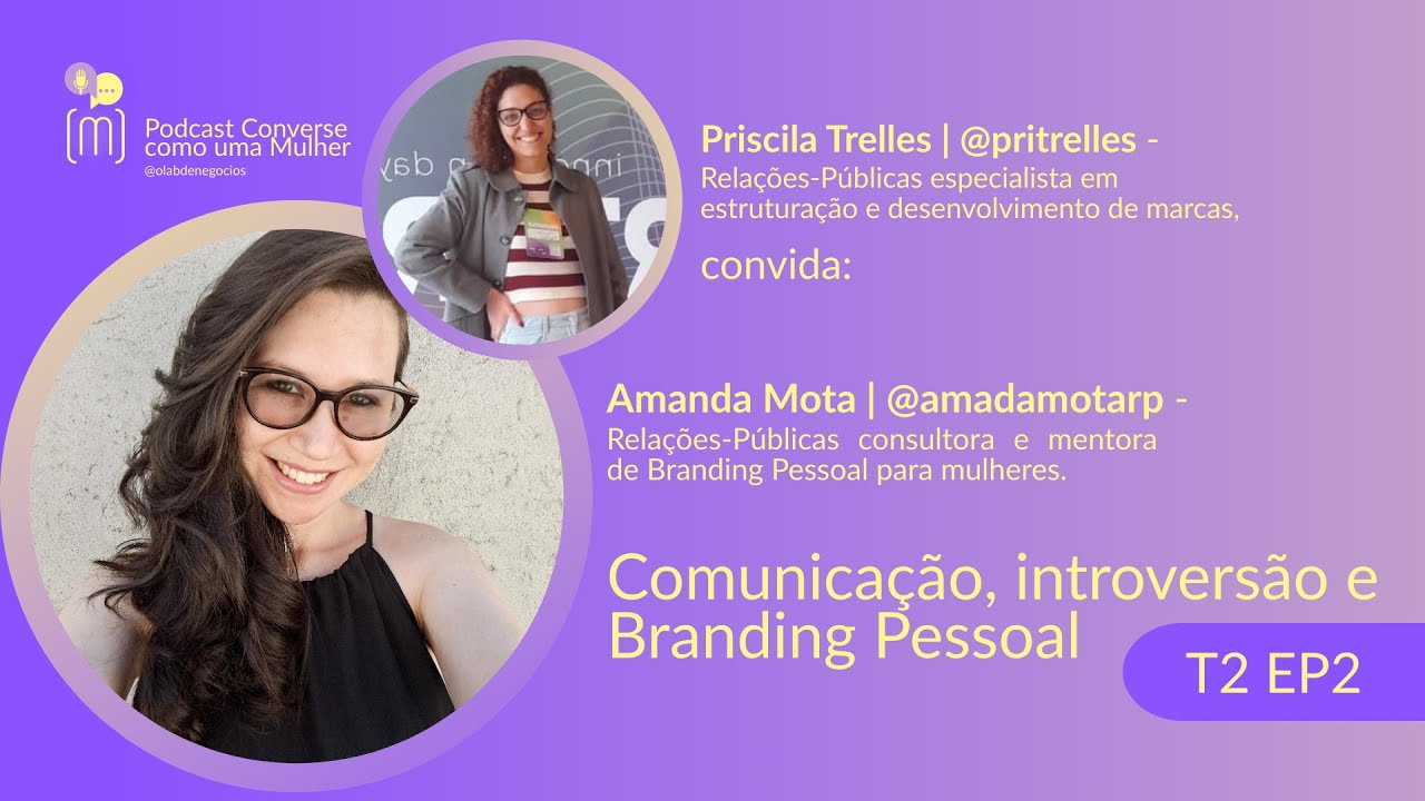 CCM T2 EP2- Comunicação, introversão e branding pessoal com Amanda Mota