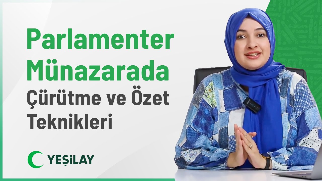 Parlamenter Münazarada Çürütme ve Özet Teknikleri