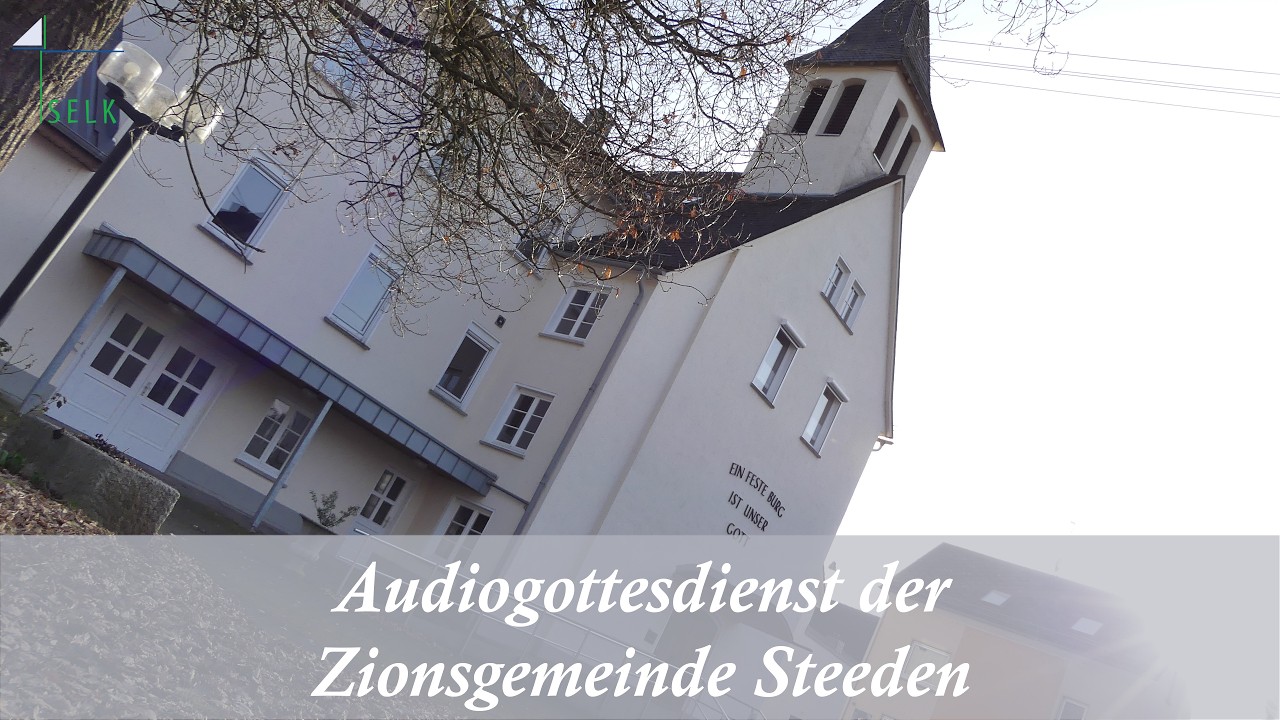 Audio-Gottesdienst: Okuli - SELK Steeden