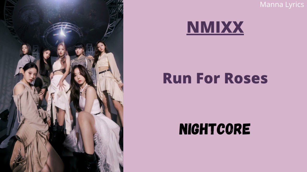 Run For Roses ~ NMIXX (Nightcore)