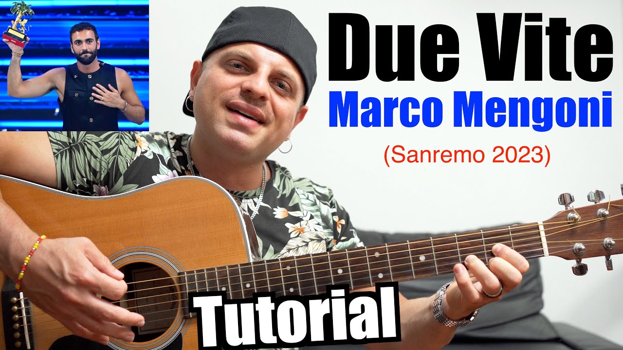 Marco Mengoni - Due Vite (Sanremo 2023) - Tutorial Chitarra