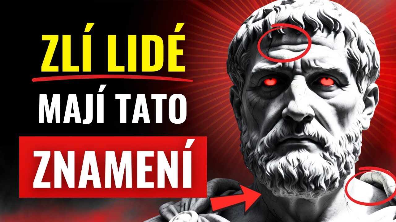 POZOR! 10 Jasných Znaků ZLÉHO ČLOVĚKA | Stoicismus