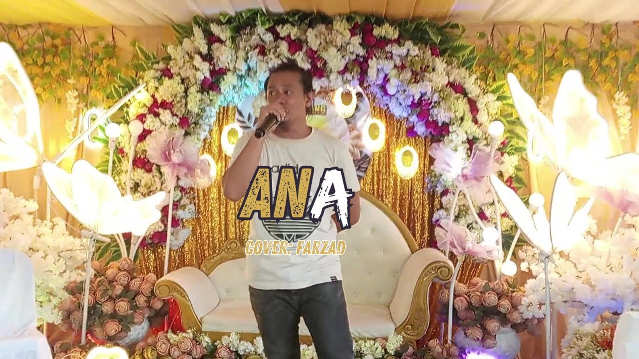 ANA | COVER FARZAD | LIVE at GUSOM, KUMALARANG, ZDS