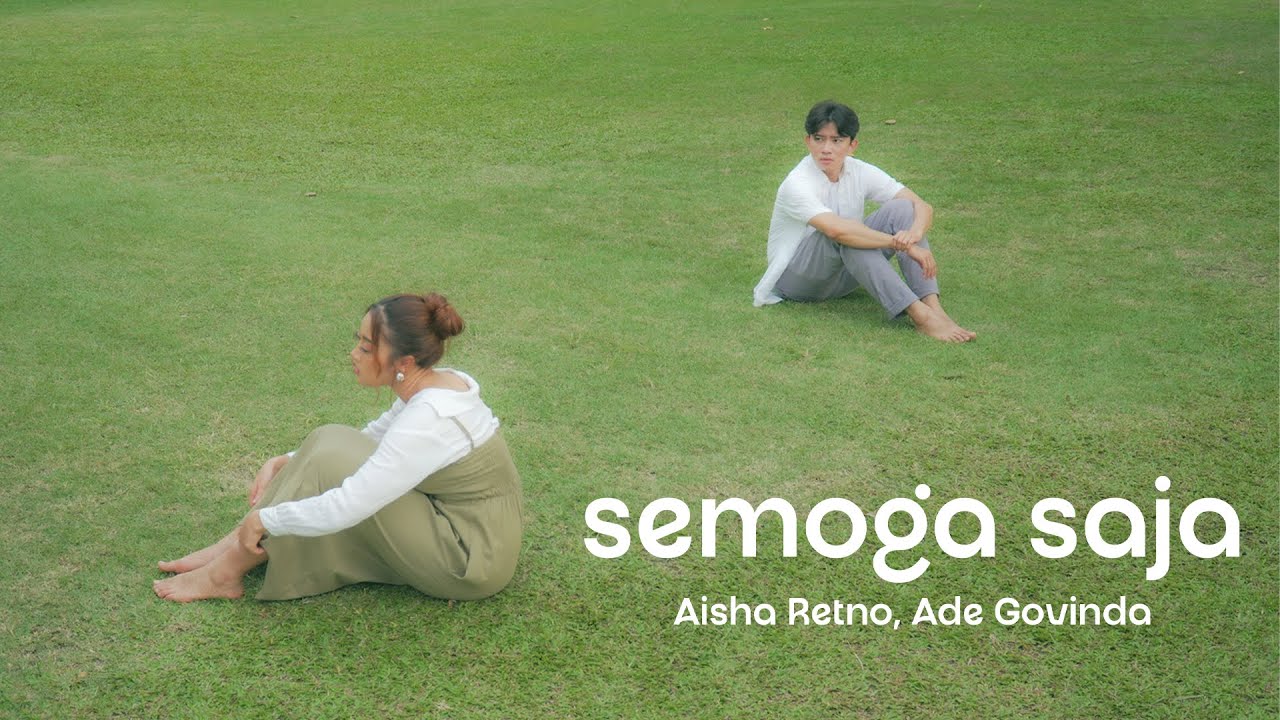 Aisha Retno, Ade Govinda - Semoga Saja (Official Music Video)