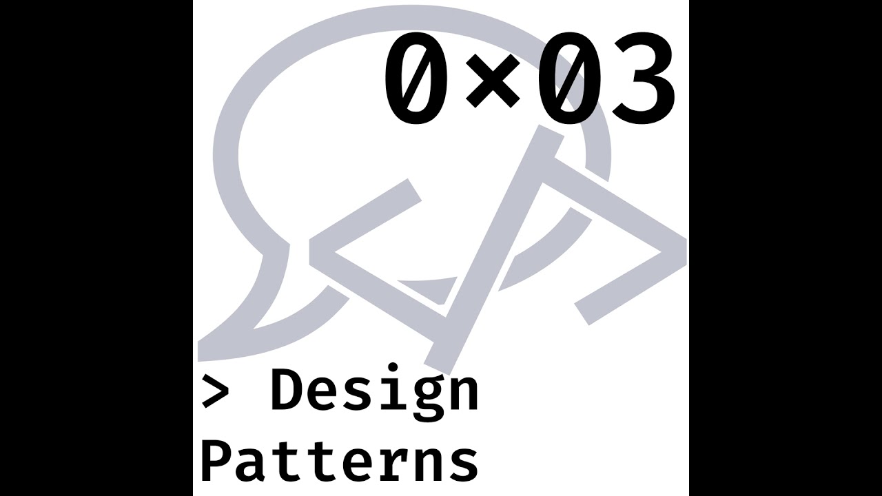 0x03 Design Patterns