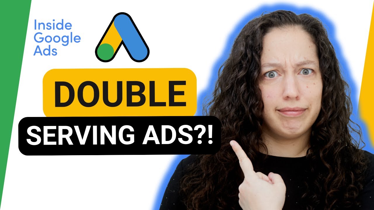 How does double serving affect my impression share? [Inside Google Ads Episode 81]