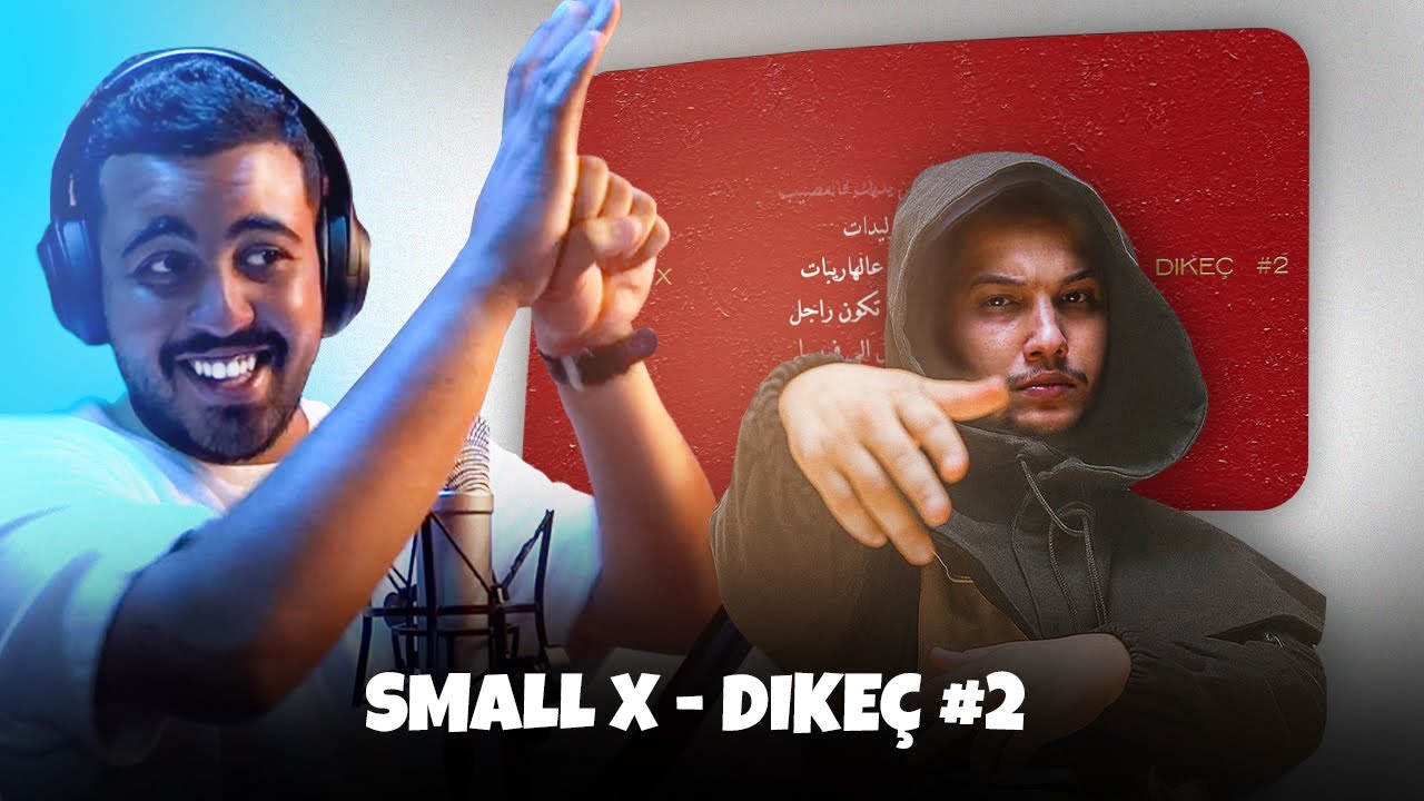 SMALL X - DIKEÇ #2 (REACTION)