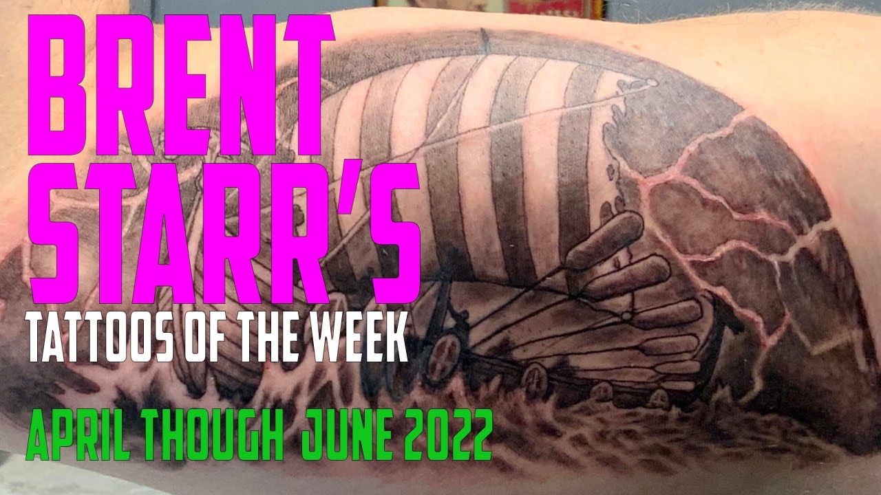 Brent Starr Tattoos of the Week April - June 2022