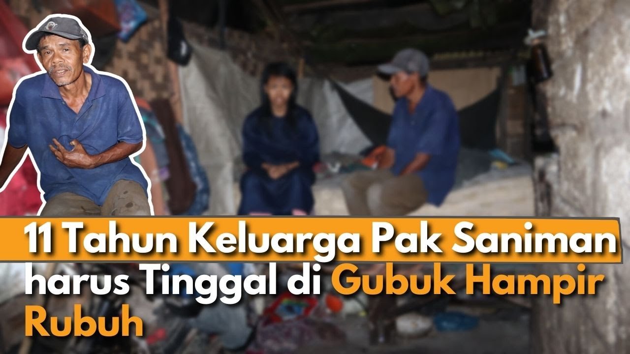 Pak Saniman Tinggal di GUBUK LAPUK yang berada Persis disebelah SALURAN PEMBUANGAN AIR