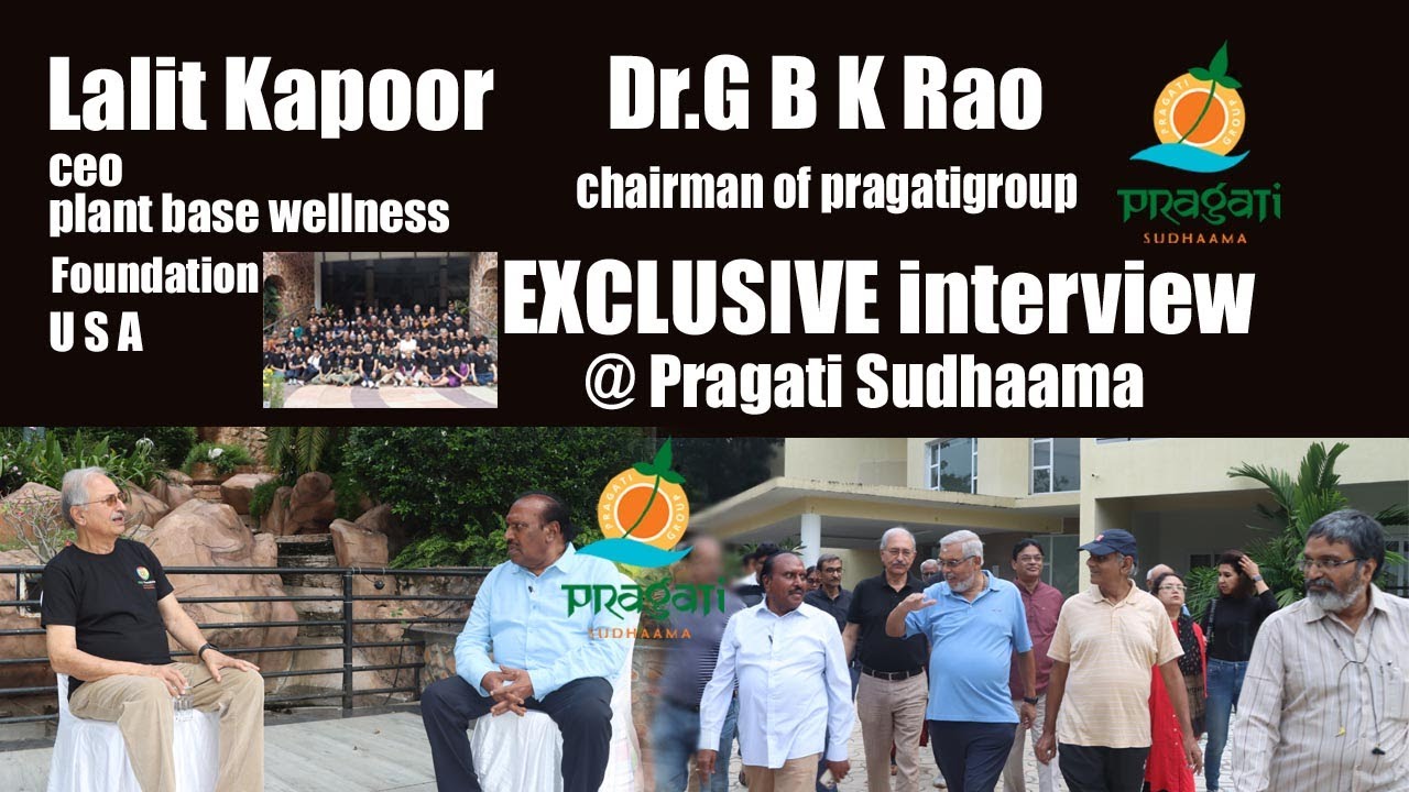Pragati Group Chairman Dr.G B K Rao sir   CHIT CHAT with Lalit Kapoor CEO (PBWF) @pragatisudhaama