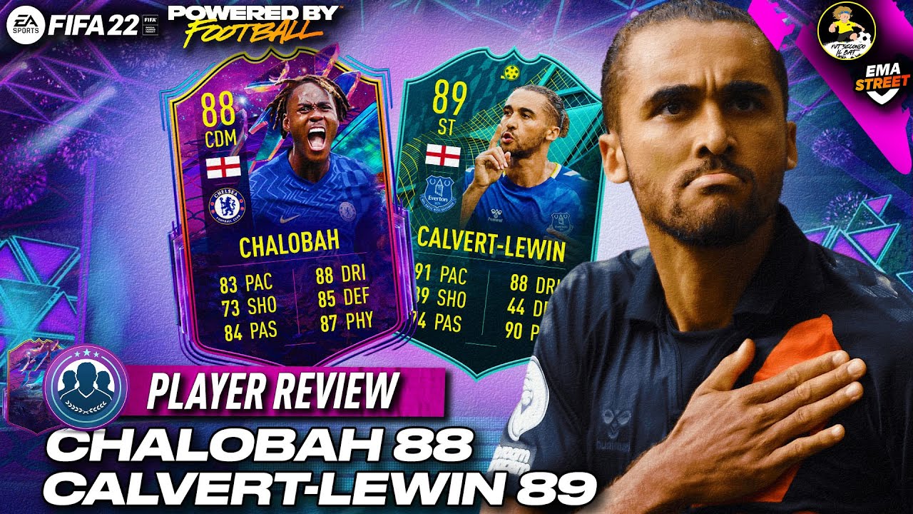 CHALOBAH 88 FUTURE STAR E CALVERT-LEWIN 89 MOMENTS PLAYER REVIEW /// FIFA 22 PLAYER REVIEW