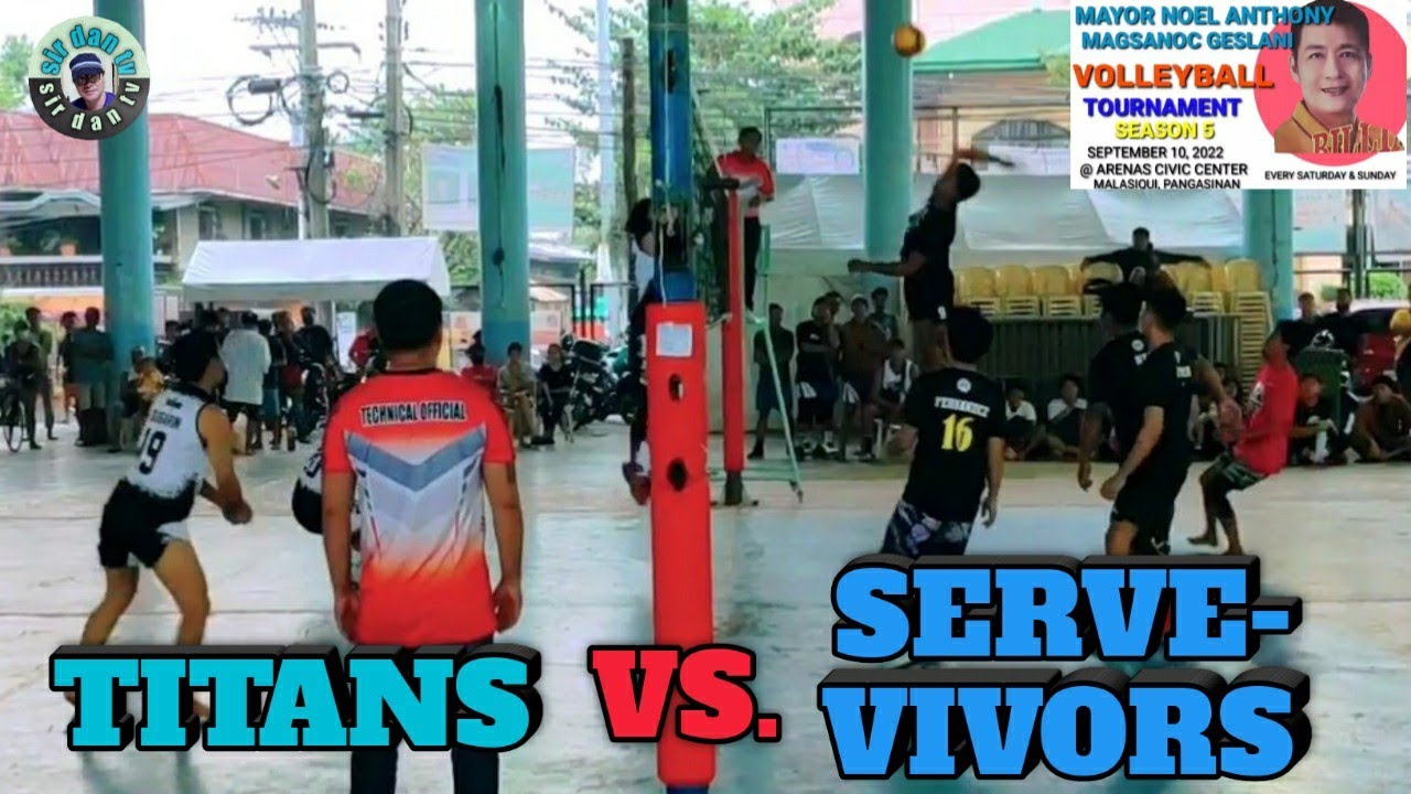 BAKBAKAN SA MALASIQUI, PANGASINAN TITANS VS. SERVE-VIVORS MAYOR NOEL GESLANI VOLLEYBALL  TOURNAMENT