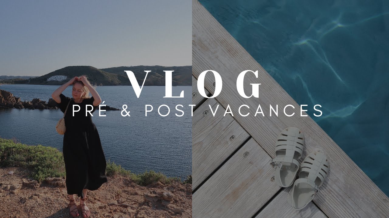 #VLOG : Valises pré-vacances & plein de courses post-vacances !
