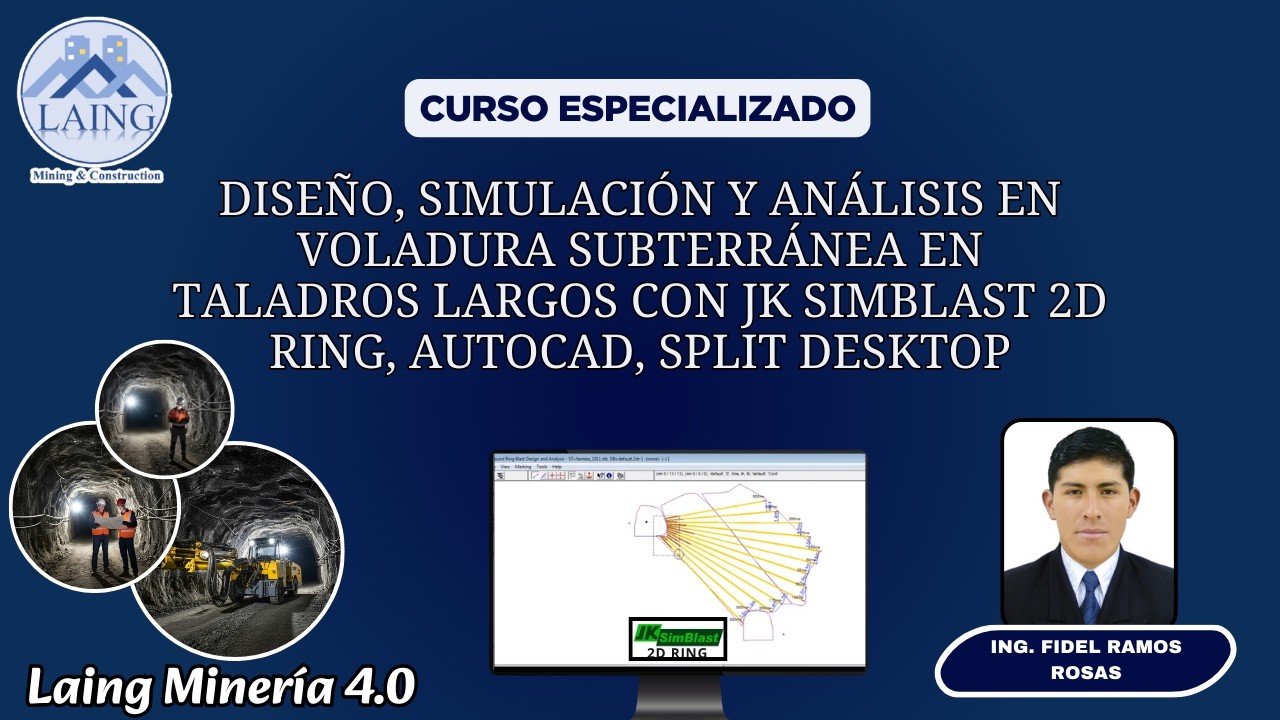 DISEÑO, SIMULACIÓN Y ANÁLISIS EN TALADROS LARGOS CON JK SIMBLAST - 2D RING, AUTOCAD, SPLIT DESKTOP