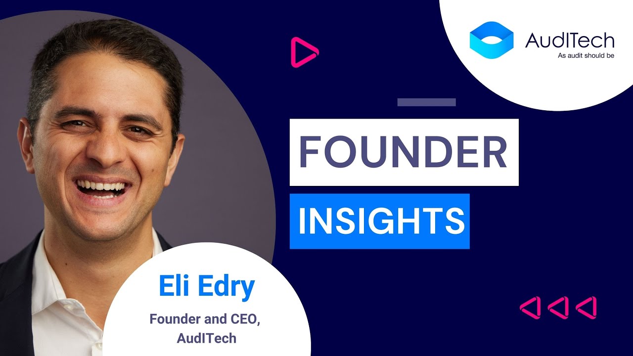 Founder Insights with Eli Edry | AudITech