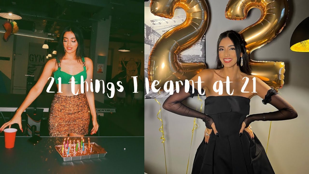 21 lessons I learnt at 21