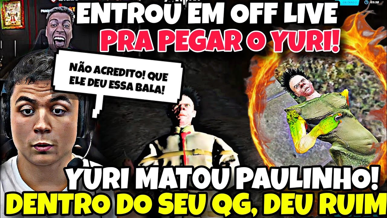 YURI22 S3QUESTR@U E MAT0U O PAULINHO NO SEU QG! GUERRA DECLARADA! TROPA DO YURI, TEVE NEM CHANCES!😱🔥